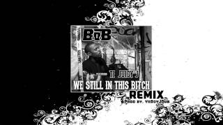 B.o.B - We Still In This Bitch (OFFICIAL REMIX) *Prod By. YaBoyJDub* (D/L BELOW!)