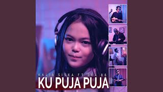 Download lagu Ku Puja Puja (feat. SKA86) mp3