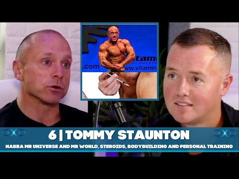 6 | Tommy Staunton - NABBA Mr Universe and Mr World, Steroids, Bodybuilding and Personal Training