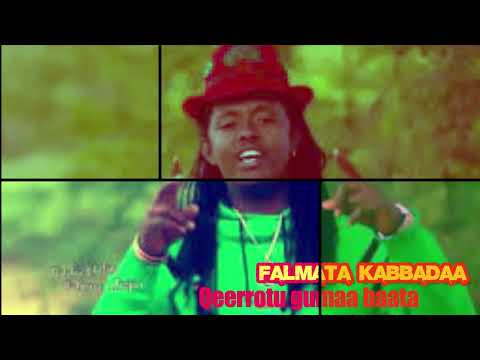 Music of Ethiopian- Falmataa kabbadaa*qeerrotu gumaa baata* 2022