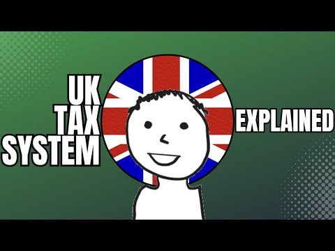 UK Tax System: What You Need To Know!