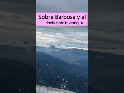 Barbosa, Antioquia, y el Valle de Aburrá