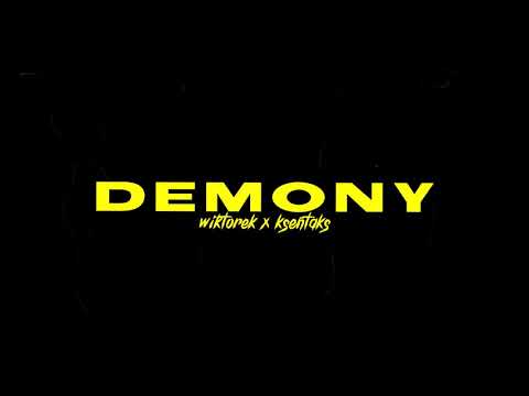 4. ksentaks ft. wiktorek - Demony