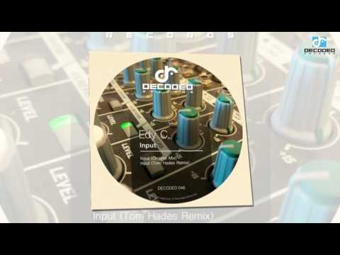 Edy C. - Input (Tom Hades Remix) / DECODED046