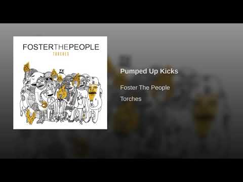 Pumped up Kicks- Foster The People