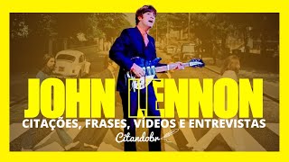 🎵🎶 JOHN LENNON 🙌🏼 @CITANDOBR🙏🏼 CITAÇÕES e FRASES