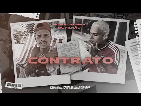 MC BALAKINHA Feat. MC FILHÃO - CONTRATO