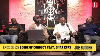 The Joe Budden Podcast - Code Of Conduct feat. Omar Epps