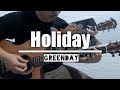 Holiday - Greenday ||Acoustic Guitar Instrumental Cover||