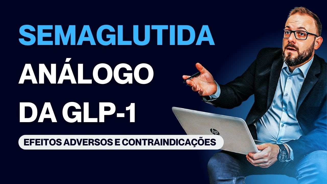 GLP-1, Semaglutida (OZEMPIC), efeitos adversos e emagrecimento | Farmacologia Fácil | Prof. José