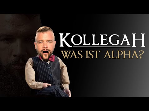 KOLLEGAH - Was ist Alpha? (Analyse)