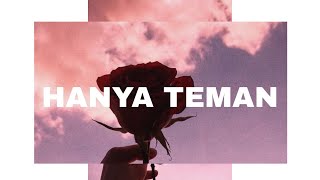 Download lagu HANYA TEMAN - XYOSH M x LAKERME [Lyric Video] mp3