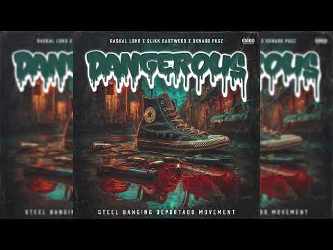 Raskal Loko Feat. @OxnardPugz @SlikkEastwood805SB  - Dangerous (Music Audio 2025)