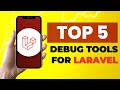 5 Laravel Debug Tools That Will Save You Hours ️ Configuration And Key Features Explained