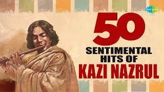 Top 50 sentimental songs of Nazrul  নজরু�