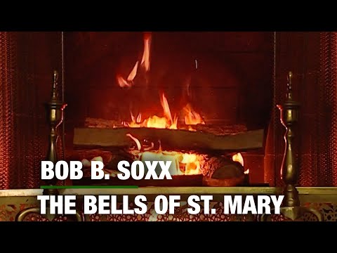 Bob B. Soxx and The Blue Jeans - The Bells Of St. Mary (Christmas Fireplace)
