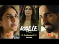 Kalle Kalle Full Screen Whatsapp Status | Chandigarh Kare Aashiqui | Ayushman K, Vaani K