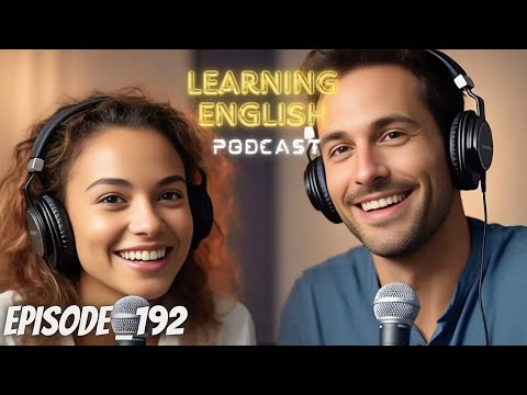 Learning English Podcast Conversation Episode 192 | Podcast English latest | Podcast For Learning