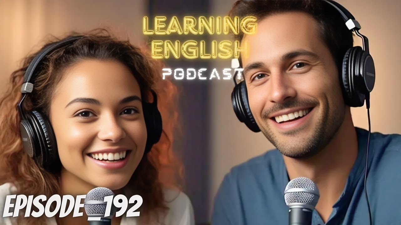 Learning English Podcast Conversation Episode 192 | Podcast English latest | Podcast For Learning