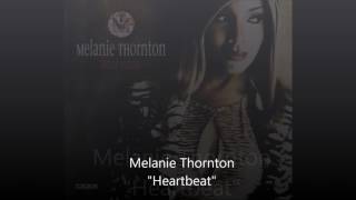 Melanie Thornton - Heartbeat