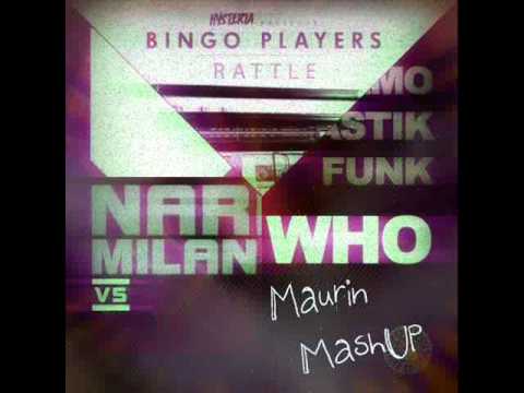 Tujamo & Plastik Funk, Bingo Players, Nari & Milani - Who Rattle Up (Maurin Triple Mashup)
