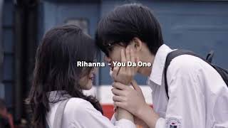Download lagu Rihanna - You Da One (sped up) mp3 Download lagu Rihanna - You Da One (sped up) mp3