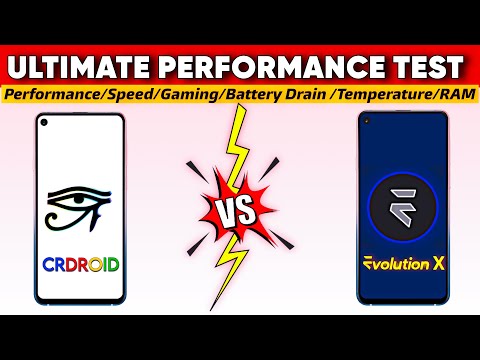 crDroid ROM Vs Evolution X ROM: Ultimate Performance Comparison 🔥🔥