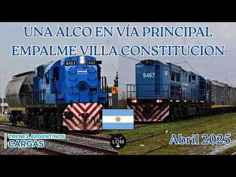 ¡Una Alco de BCyL en la vía principal!: Actividad en Empalme Villa Constitución - Abril 2025