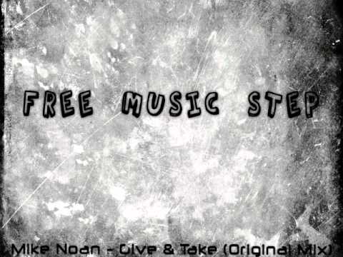 Mike Noan - Give & Take (Original Mix)