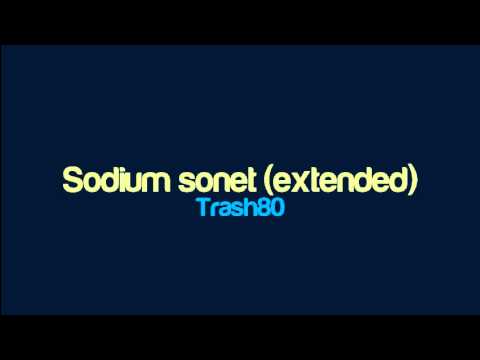 Trash80 - Sodium sonet (extended)