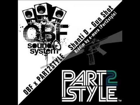 FREE DOWNLOAD: Shanti D - Gun Shot (OBF x Part2style Exclusive)