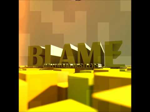 Hollywood Hustlers - Blame (Basslouder Remix Edit)