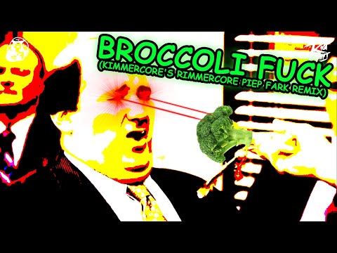 GPF x Riot Shift - Broccoli Fuck (KIMMERCORE'S RIMMERCORE PIEP FARK REMIX)