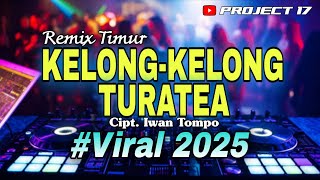 Download lagu 🌴 Remix Timur | Kelong - Kelong Turatea Cipt. Iwan Tompo | Project 17  🌴 mp3