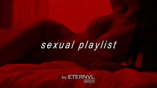 Sexual Playlist | Chill &amp; Sensual Music 💜