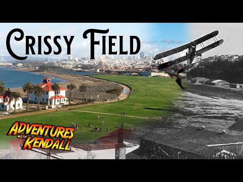 San Francisco's Historic Crissy Field | Then and Now