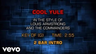 Louis Armstrong and the Commanders - Cool Yule (Karaoke)