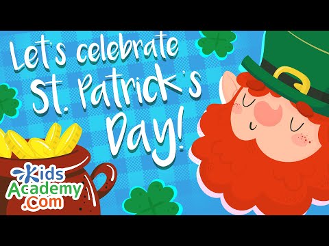 St. Patrick's Day! Fun Facts, Traditions, and Leprechaun Legends for Kids - Kids Academy