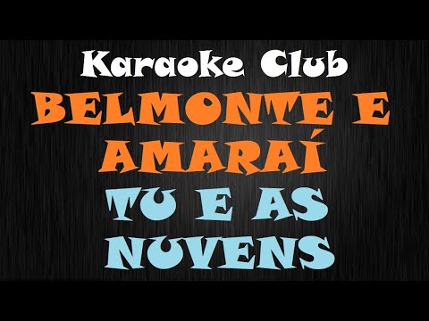 Tu E As Nuvens - Belmonte e Amaraí
