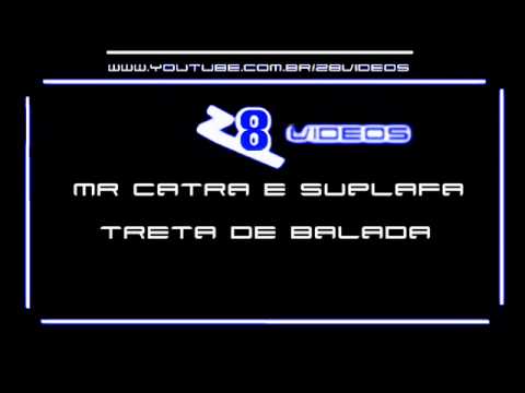 Mr Catra Treta De Balada { 2012