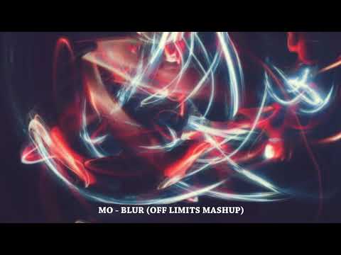 Off Limits / Mo - Blur (Off Limits Mashup)
