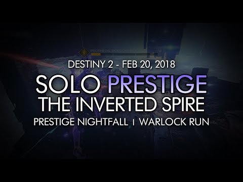 Destiny 2 - Solo Prestige Nightfall: The Inverted Spire (Warlock - Week 25)