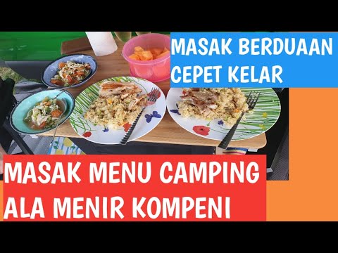 MASAK BERDUA MENIR KOMPENI DI CAMPING PRANCIS