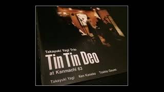 Yours Is My Heart Alone - Takayuki Yagi Trio  （八木隆幸）