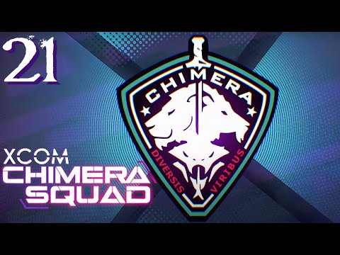 SB Plays XCOM: Chimera Squad 21 - On Our Shoulders