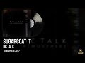 dc Talk | Sugarcoat It