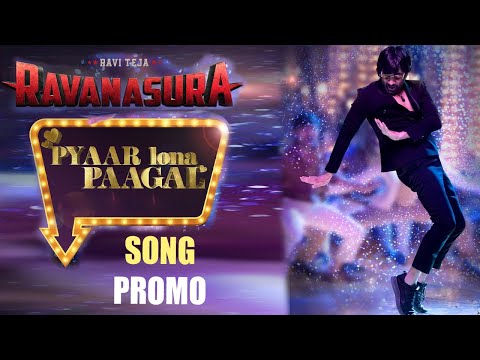 Pyaar Lona Paagal Song Promo | Ravanasura Movie 2nd Song | Ravi Teja | Anu Emmanuel | Faria Abdullah