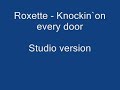 Knockin' On Every Door - Roxette