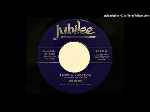 Jim Bakus - I Need A Vacation (Jubilee 5330) [1958 novelty]