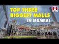 Biggest Malls In Mumbai TOP 3 BIGGEST MALLS IN MUMBAI Mall Shopping